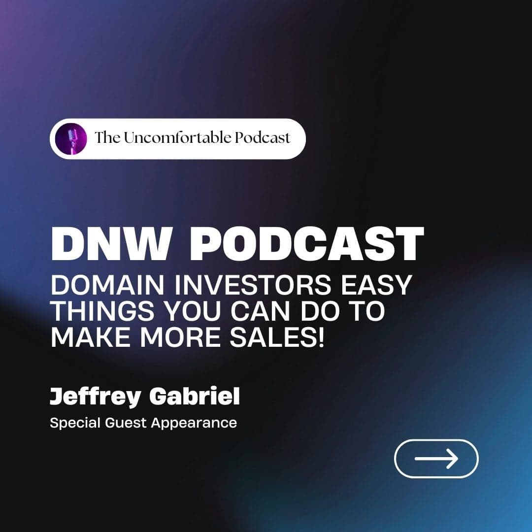 DNW Podcast Domain Investors Easy Things You Can Do To Make More Sales!
