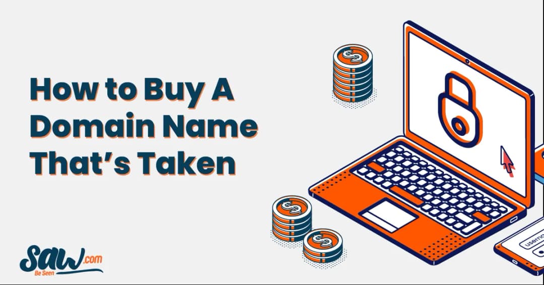 How to Buy a Domain Name That is Already Taken